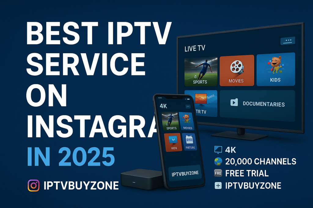 best iptv service on instagram