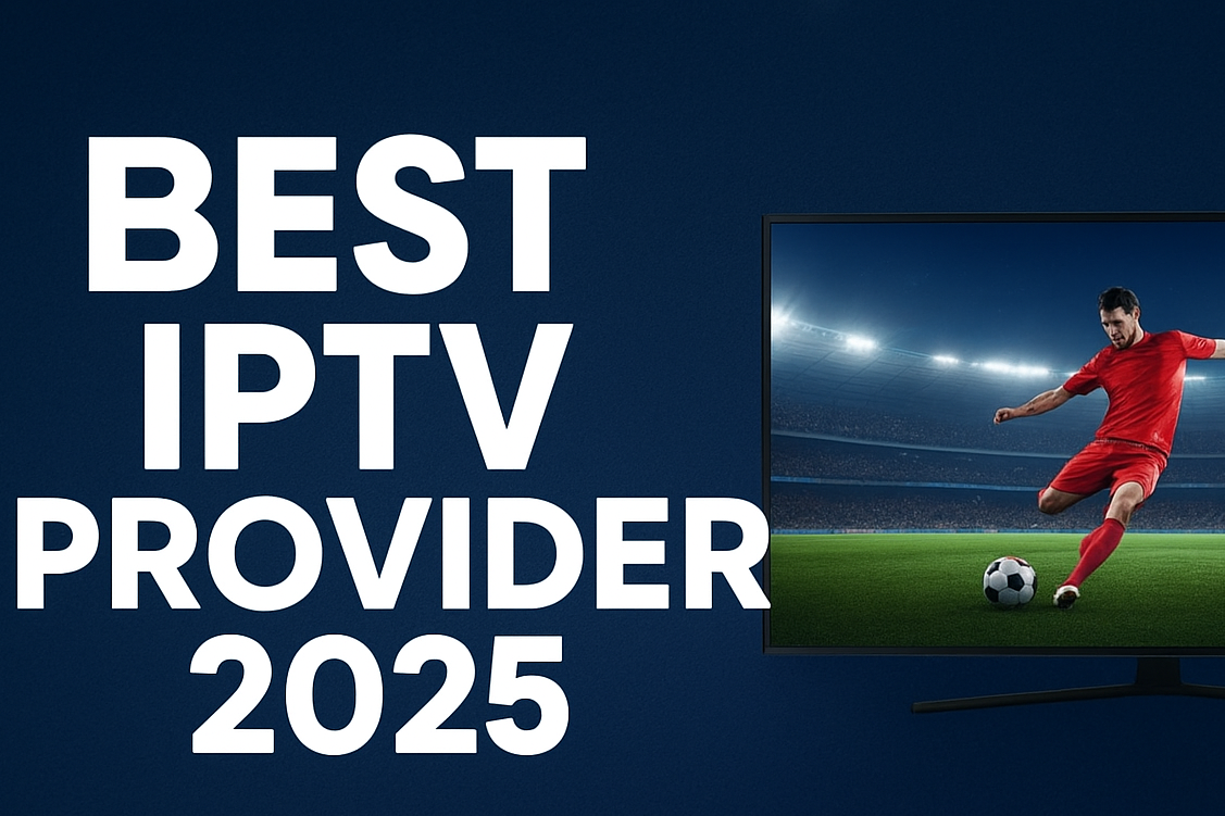 best iptv provider 2025
